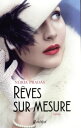 R?ves sur mesure【電子書籍】[ N?ria Pradas ]