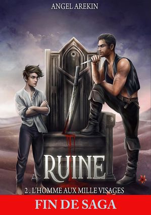 L'homme aux Mille Visages Ruine, T2【電子書籍】[ Angel Arekin ]