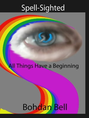 All Things Have a Beginning【電子書籍】[ B