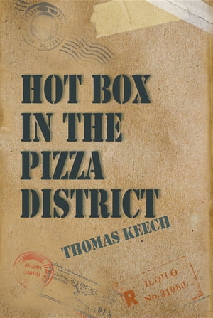 Hot Box in the Pizza District【電子書籍】[