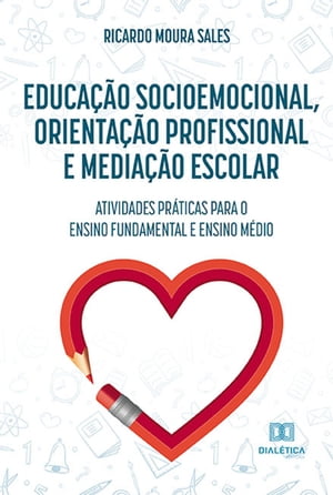 ŷKoboŻҽҥȥ㤨Educa??o socioemocional, orienta??o profissional e media??o escolar atividades pr?ticas para o ensino fundamental e ensino m?dioŻҽҡ[ Ricardo Moura Sales ]פβǤʤ1,100ߤˤʤޤ