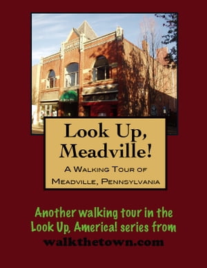 ŷKoboŻҽҥȥ㤨A Walking Tour of Meadville, PennsylvaniaŻҽҡ[ Doug Gelbert ]פβǤʤ120ߤˤʤޤ