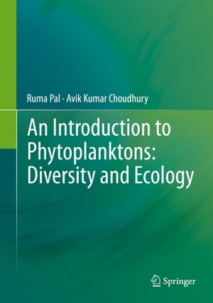 An Introduction to Phytoplanktons: Diversity and Ecology