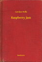 Raspberry Jam【電子書籍】[ Carolyn Wells ]