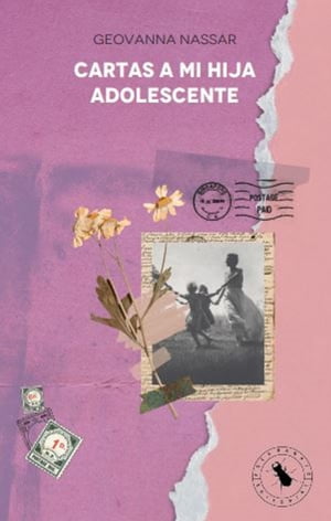 Cartas a mi hija adolescente