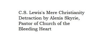 C.S. Lewis's Mere Christianity Detraction