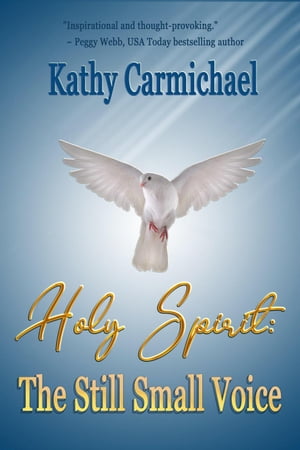 Holy Spirit: The Still Small Voice