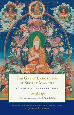 The Great Exposition of Secret Mantra, Volume One