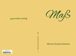 Ma? ganz sch?n wichtig【電子書籍】[ Pfarrer Christian Sieberer ]