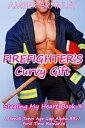 Firefighter's Curvy Gift (A Small Town Age Gap Alpha BBW First Time Romance) Ste...