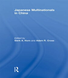 Japanese Multinationals in China【電子書籍】