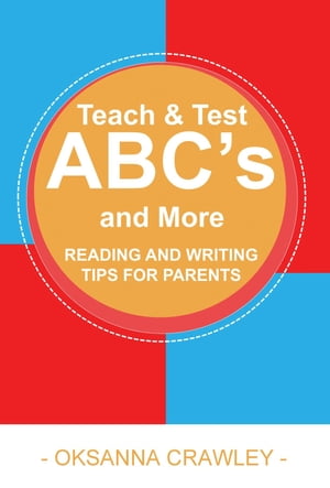 Teach and Test ABC's and More