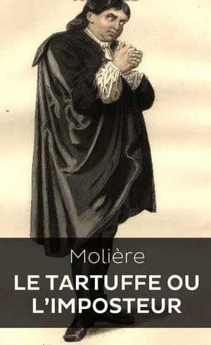 Le Tartuffe ou l'Imposteur