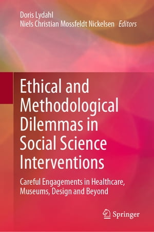 Ethical and Methodological Dilemmas in Social Science Interventions