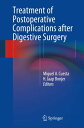 Treatment of Postoperative Complications After Digestive Surgery【電子書籍】