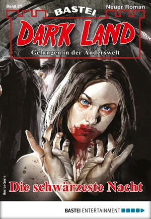 Dark Land 27 - Horror-Serie Die schw?rzeste NachtŻҽҡ[ Rafael Marques ]