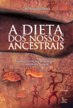 A Dieta dos Nossos Ancestrais