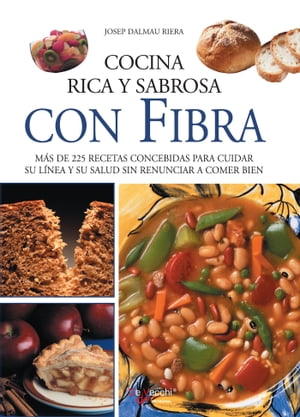 Cocina rica y sabrosa con fibra【電子書籍】[ Josep Dalmau Riera ]