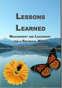 Lessons Learned:Management and Leadership for a Technical World【電子書籍】[ George Mo...