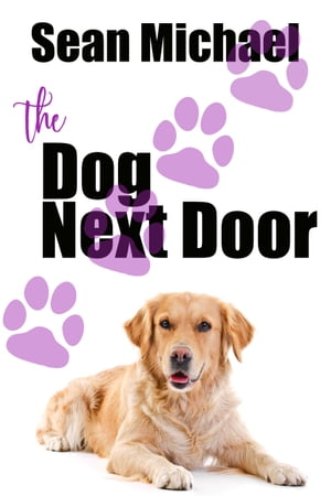 The Dog Next Door