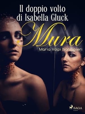 Il doppio volto di Isabella Gluck