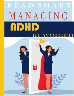 MANAGING ADHD IN WOMEN