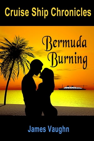 Cruise Ship Chronicles: Bermuda Burning【電子