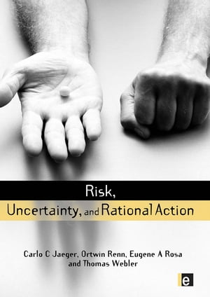 Risk, Uncertainty and Rational Action