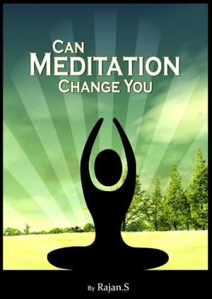 Can Meditation Change you