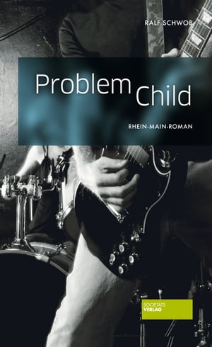 Problem Child Rhein-Main-KrimiŻҽҡ[ Ralf Schwob ]