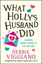 ŷKoboŻҽҥȥ㤨What Holly's Husband Did A laugh out loud romantic comedy with a twist!Żҽҡ[ Debbie Viggiano ]פβǤʤ299ߤˤʤޤ