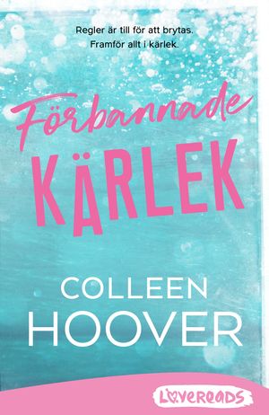 F?rbannade k?rlek【電子書籍】[ Colleen Hoover ]