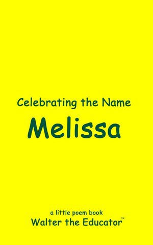 Celebrating the Name Melissa