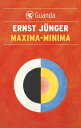 Maxima-Minima【電子書籍】[ Ernst J?nger ]