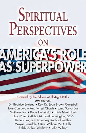Spiritual Perspectives on America's Role as Superpower