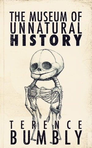 The Museum of Unnatural History