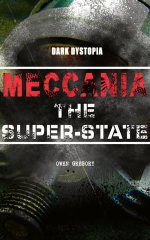 MECCANIA THE SUPER-STATE (Dark Dystopia) Foresee