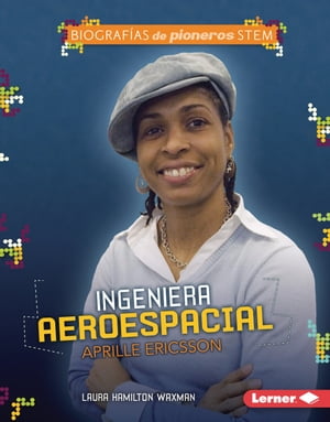 Ingeniera aeroespacial Aprille Ericsson (Aerospace Engineer Aprille Ericsson)