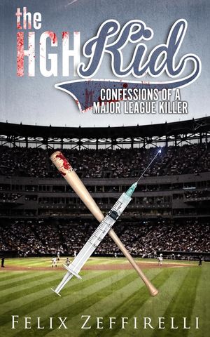 ŷKoboŻҽҥȥ㤨The HGH Kid: Confessions of a Major League KillerŻҽҡ[ Felix Zeffirelli ]פβǤʤ119ߤˤʤޤ