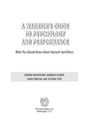 A Warrior's Guide to Psychology and Performance