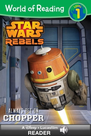 World of Reading Star Wars Rebels: Always Bet on Chopper