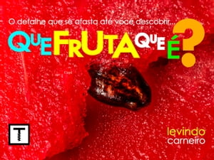 Que fruta que é ?