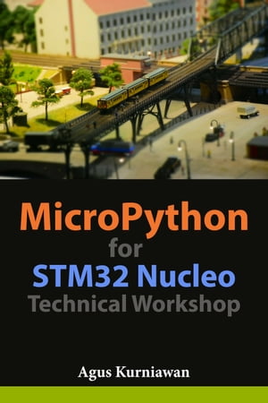 MicroPython for STM32 Nucleo Technical Workshop