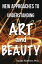 NEW APPROACHES TO UNDERSTANDING ART AND BEAUTY