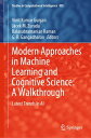 Modern Approaches in Machine Learning and Cognitive Science: A Walkthrough Latest Trends in AI【電子書籍】