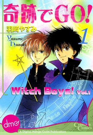 Witch Boys! Vol. 1 (Shounen-ai Manga)【電子書籍】[ Yasumi Hazaki ]