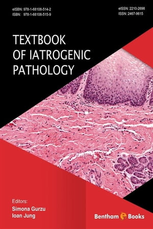 Textbook of Iatrogenic Pathology【電子書籍】 Simona Gurzu