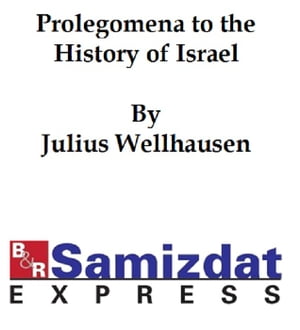 Prolegomena to the History of Israel