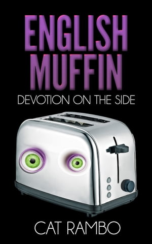 English Muffin, Devotion on the Side【電子書