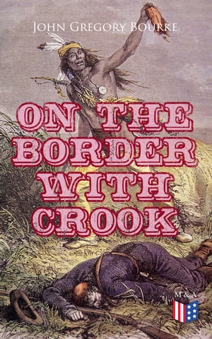 On The Border With Crook【電子書籍】[ John